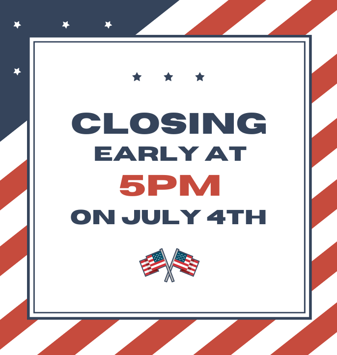 Closing at 5pm on July 4th